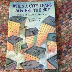 When a City Leans Against the Sky Autographed by author Allan A De Fina